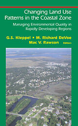 eBook (pdf) Changing Land Use Patterns in the Coastal Zone de G. S. Kleppel, M. Richard DeVoe, Mac V. Rawson