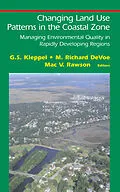 E-Book (pdf) Changing Land Use Patterns in the Coastal Zone von G. S. Kleppel, M. Richard DeVoe, Mac V. Rawson