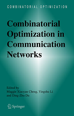 Livre Relié Combinatorial Optimization in Communication Networks de 
