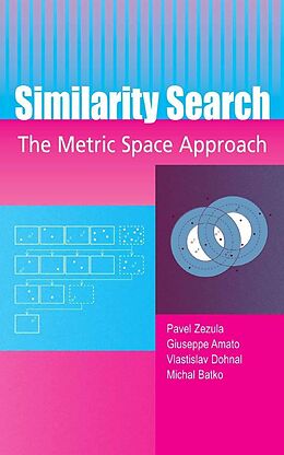 E-Book (pdf) Similarity Search von Pavel Zezula, Giuseppe Amato, Vlastislav Dohnal