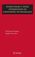 E-Book (pdf) Interconnect Noise Optimization in Nanometer Technologies von Mohamed Elgamel, Magdy A. Bayoumi