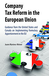 Livre Relié Company Tax Reform in the European Union de Joann Martens-Weiner