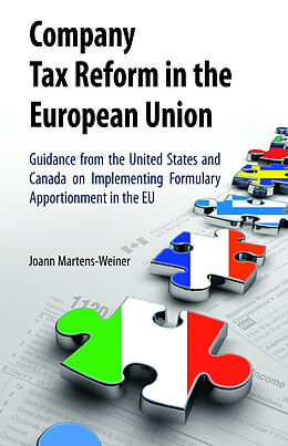 Livre Relié Company Tax Reform in the European Union de Joann Martens-Weiner