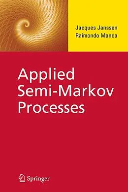 E-Book (pdf) Applied Semi-Markov Processes von Jacques Janssen, Raimondo Manca