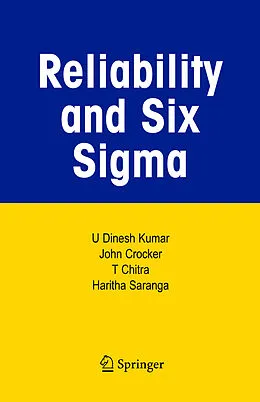 E-Book (pdf) Reliability and Six Sigma von U Dinesh Kumar, John Crocker, T. Chitra