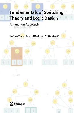 E-Book (pdf) Fundamentals of Switching Theory and Logic Design von Jaakko Astola, Radomir S. Stankovic