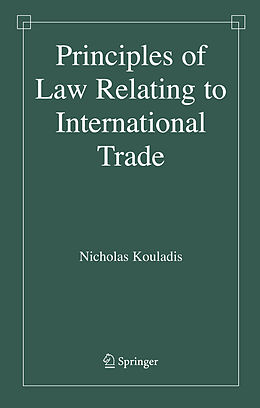 Livre Relié Principles of Law Relating to International Trade de N. Kouladis