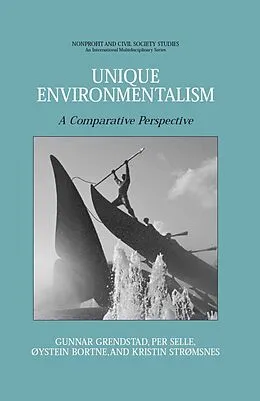 E-Book (pdf) Unique Environmentalism von Gunnar Grendstad, Per Selle, Kristin Stromsnes