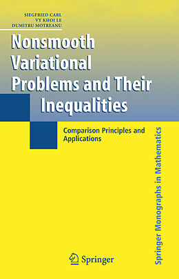 Livre Relié Nonsmooth Variational Problems and Their Inequalities de Siegfried Carl, Vy Khoi Le, Dumitru Motreanu