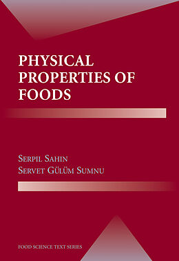 Livre Relié Physical Properties of Foods de Serpil Sahin, Servet Gülüm Sumnu