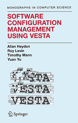 eBook (pdf) Software Configuration Management Using Vesta de Clark Allan Heydon, Roy Levin, Timothy P. Mann