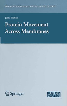 E-Book (pdf) Protein Movement Across Membranes von Jerry Eichler
