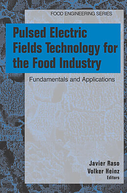 Livre Relié Pulsed Electric Fields Technology for the Food Industry de 