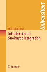 eBook (pdf) Introduction to Stochastic Integration de Hui-Hsiung Kuo