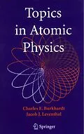 E-Book (pdf) Topics in Atomic Physics von Charles E. Burkhardt, Jacob J. Leventhal