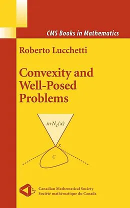 E-Book (pdf) Convexity and Well-Posed Problems von Roberto Lucchetti