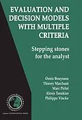 E-Book (pdf) Evaluation and Decision Models with Multiple Criteria von Denis Bouyssou, Thierry Marchant, Marc Pirlot