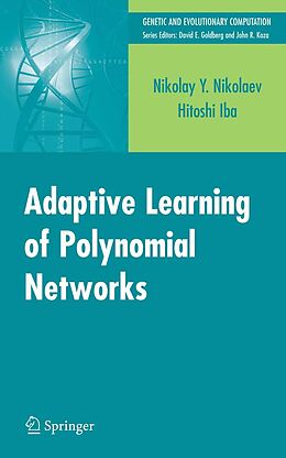 eBook (pdf) Adaptive Learning of Polynomial Networks de Nikolay Nikolaev, Hitoshi Iba
