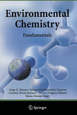 E-Book (pdf) Environmental Chemistry von Jorge G. Ibanez, Margarita Hernandez-Esparza, Carmen Doria-Serrano