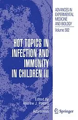 Fester Einband Hot Topics in Infection and Immunity in Children III.Vol.3 von