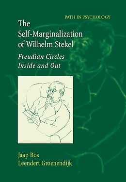 eBook (pdf) The Self-Marginalization of Wilhelm Stekel de Jaap Bos, Leendert Groenendijk