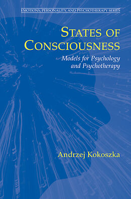 Livre Relié States of Consciousness de Andrzej Kokoszka