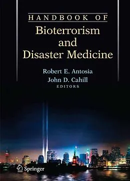 E-Book (pdf) Handbook of Bioterrorism and Disaster Medicine von Robert Antosia, John Cahill
