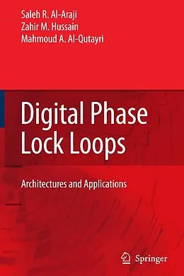 E-Book (pdf) Digital Phase Lock Loops von Saleh R. Al-Araji, Zahir M. Hussain, Mahmoud A. Al-Qutayri