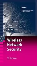 E-Book (pdf) Wireless Network Security von Yang Xiao, Xuemin Sherman Shen, Ding-Zhu Du