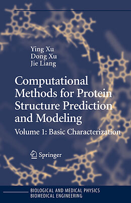 Livre Relié Computational Methods for Protein Structure Prediction and Modeling. Vol.1 de 