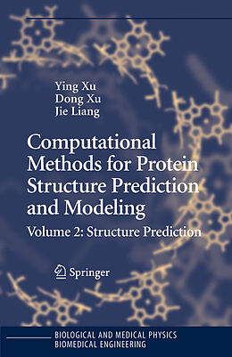 Fester Einband Computational Methods for Protein Structure Prediction and Modeling. Vol.2 von 