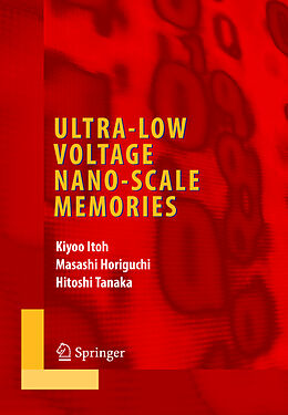 Livre Relié Ultra-Low Voltage Nano-Scale Memories de 