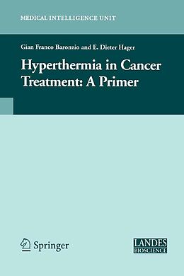E-Book (pdf) Hyperthermia In Cancer Treatment: A Primer von Gian Franco Baronzio, E. Dieter Hager