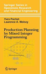 eBook (pdf) Production Planning by Mixed Integer Programming de Yves Pochet, Laurence A. Wolsey