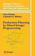 E-Book (pdf) Production Planning by Mixed Integer Programming von Yves Pochet, Laurence A. Wolsey