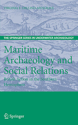 Livre Relié Maritime Archaeology and Social Relations de Virginia Dellino-Musgrave