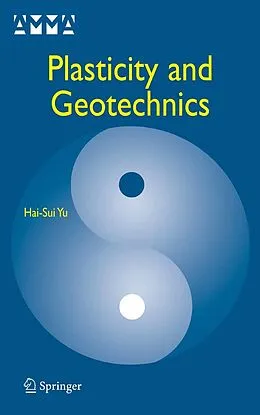 E-Book (pdf) Plasticity and Geotechnics von Hai-Sui Yu
