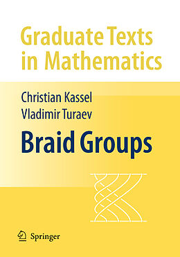 Livre Relié Braid Groups de Christian Kassel, Vladimir Turaev