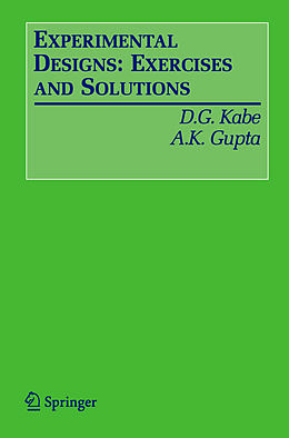 E-Book (pdf) Experimental Designs: Exercises and Solutions von D. G. Kabe, Arjun K. Gupta