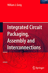 eBook (pdf) Integrated Circuit Packaging, Assembly and Interconnections de William Greig