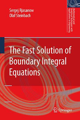 Livre Relié The Fast Solution of Boundary Integral Equations de Olaf Steinbach, Sergej Rjasanow