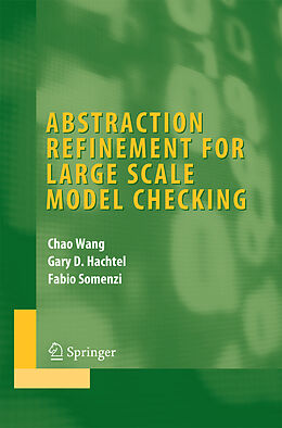 Livre Relié Abstraction Refinement for Large Scale Model Checking de Chao Wang, Gary D. Hachtel, Fabio Somenzi