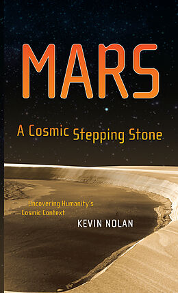 Livre Relié Mars, A Cosmic Stepping Stone de Kevin Nolan