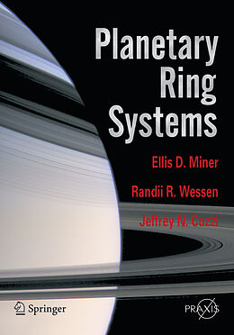 Kartonierter Einband Planetary Ring Systems von Ellis D. Miner, Jeffrey N. Cuzzi, Randii R. Wessen