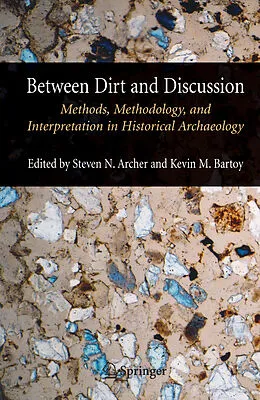 E-Book (pdf) Between Dirt and Discussion von Steven N. Archer, Kevin M. Bartoy