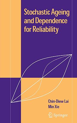 eBook (pdf) Stochastic Ageing and Dependence for Reliability de Chin Diew Lai, Min Xie