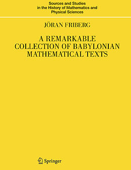 Fester Einband A Remarkable Collection of Babylonian Mathematical Texts von Jöran Friberg