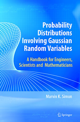 Couverture cartonnée Probability Distributions Involving Gaussian Random Variables de Marvin K. Simon