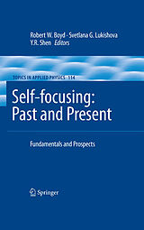 eBook (pdf) Self-focusing: Past and Present de Robert W. Boyd, Svetlana G. Lukishova, Yuen R. Shen