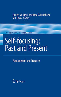 eBook (pdf) Self-focusing: Past and Present de Robert W. Boyd, Svetlana G. Lukishova, Yuen R. Shen